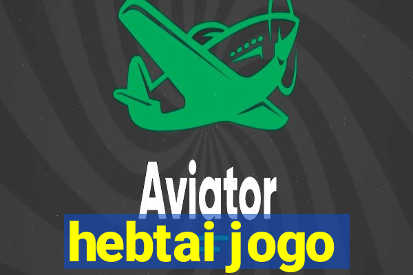 hebtai jogo